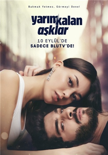 Незавершенная любовь / Незаконченный круг любви / Yarım Kalan Aşklar (2021) постер