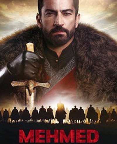 Мехмед - завоеватель мира. Фатих / Mehmed Bir Cihan Fatihi (2018) 6 серий постер