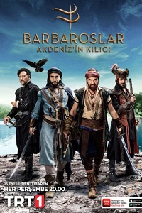 Барбароссы: Меч Средиземноморья / Barbaroslar Akdeniz'in Kılıcı (2021) 1-20 серия постер