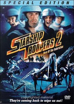 Звездный десант 2: Герой федерации / Starship Troopers 2: Hero of the Federation (2004) постер