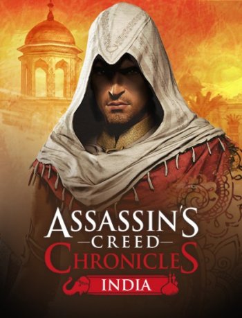 Assassin’s Creed Chronicles: India (2016) PC постер